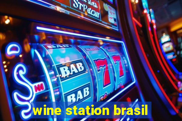 wine station brasil